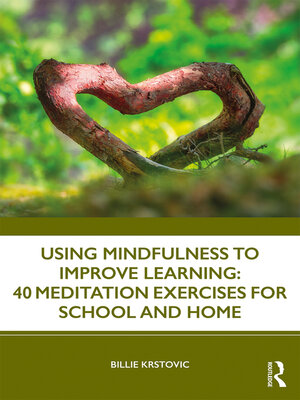 cover image of Using Mindfulness to Improve Learning